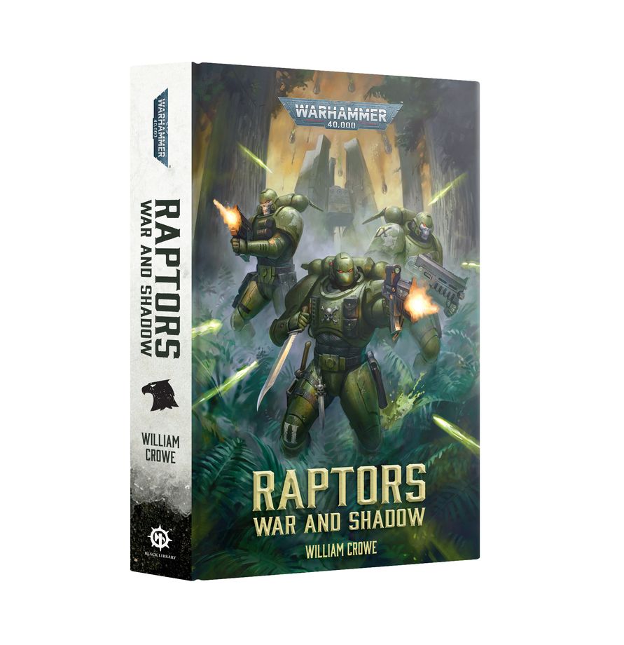 Raptors: War And Shadow (Warhammer 40K) William Crowe (Hardback)
