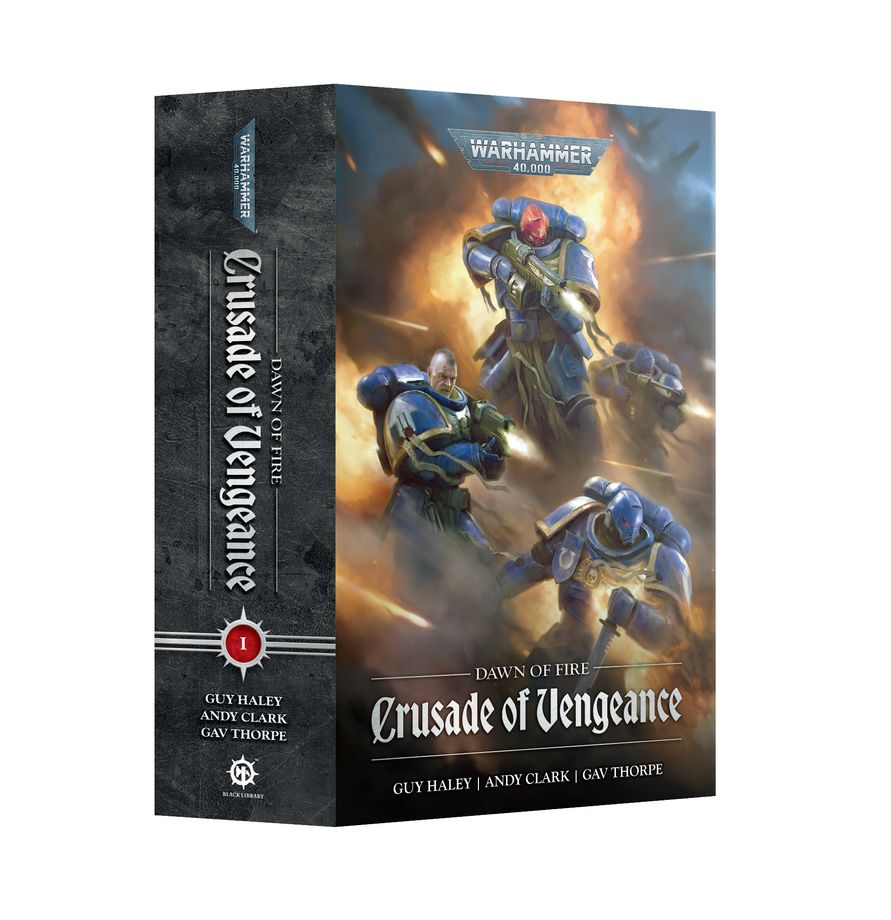 Dawn of Fire: Crusade of Vengeance (Warhammer 40K) Omnibus (Paperback)
