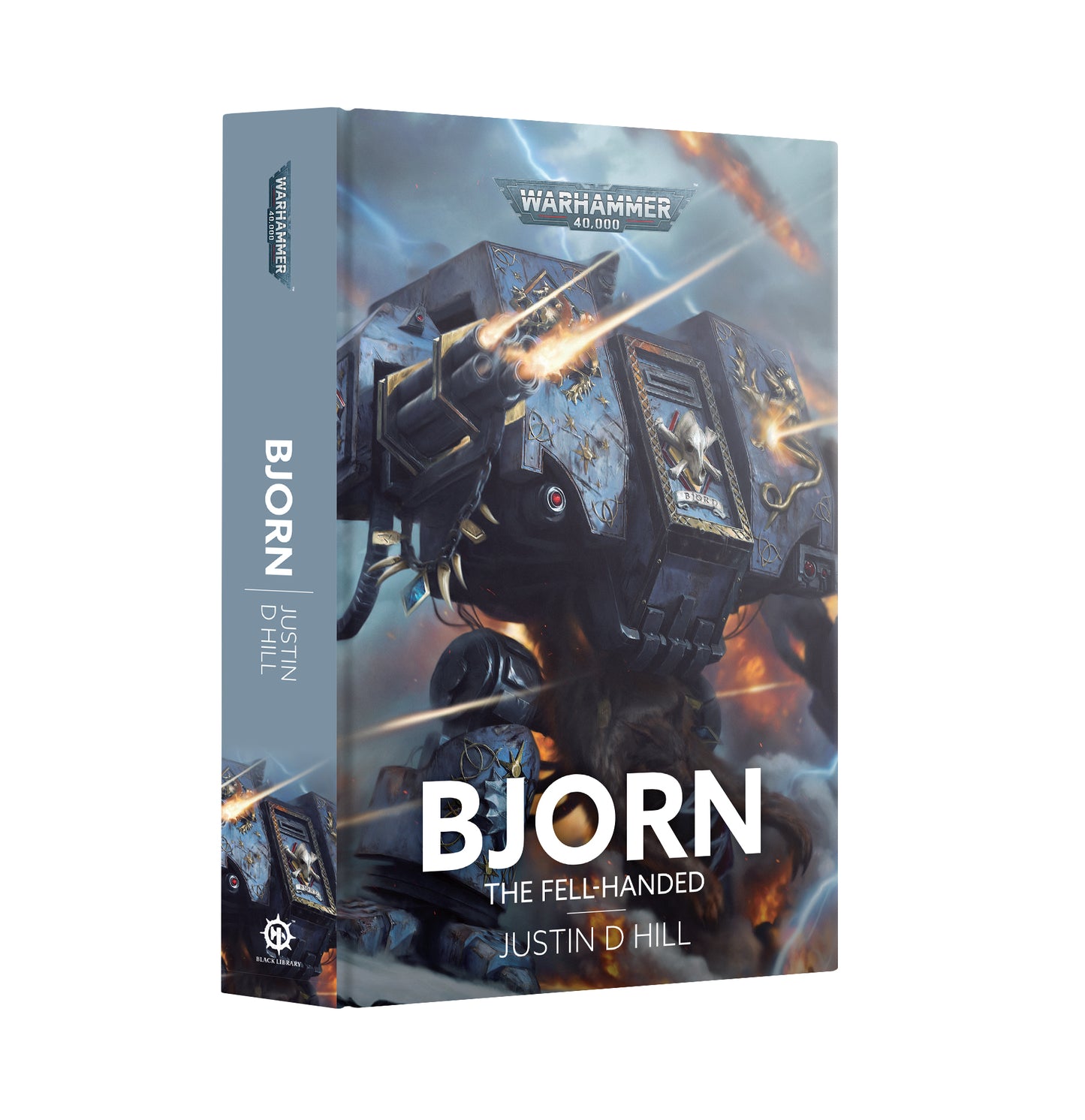 Bjorn: The Fell-Handed (Warhammer 40K) By Justin D Hill (Hardcover)