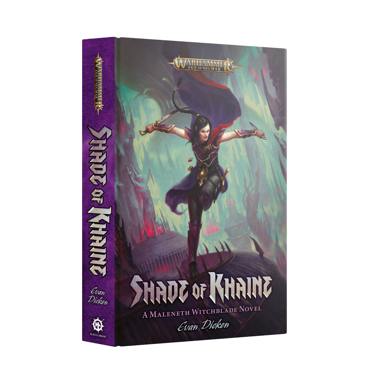 Shade of Khaine: A Maleneth Witchblade Novel (Warhammer AoS) Evan Dicken Hardcover