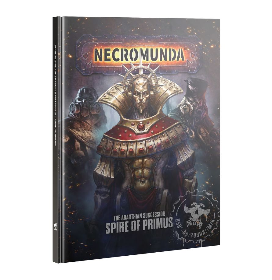Necromunda: The Aranthian Succession - Spire of Primus Book