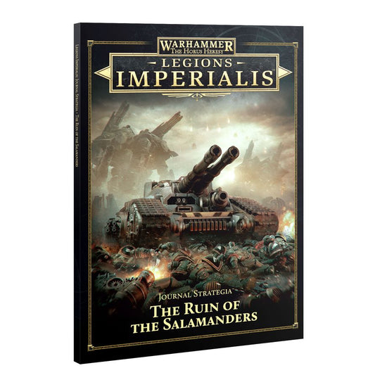 Legions Imperalis Journal Strategia The Ruin of the Salamanders