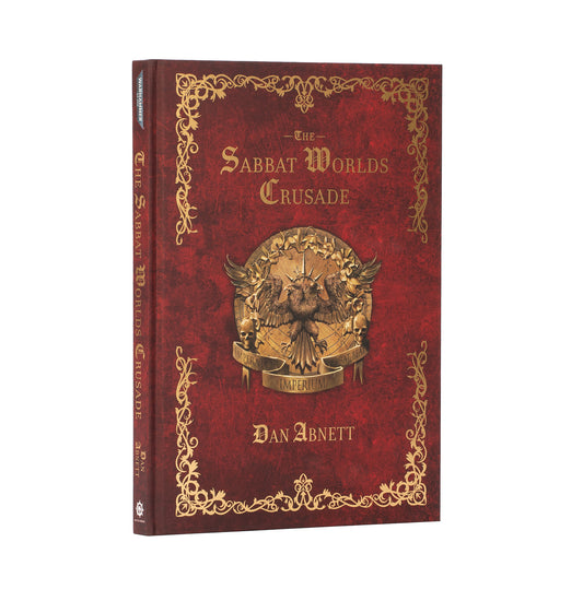 The Sabbat Worlds Crusade By Dan Abnett (HB)