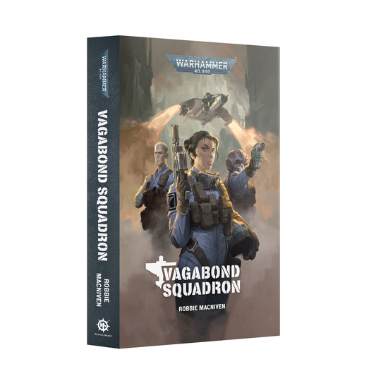 Vagabond Squadron (Warhammer 40K) By Robbie Macniven (PB)