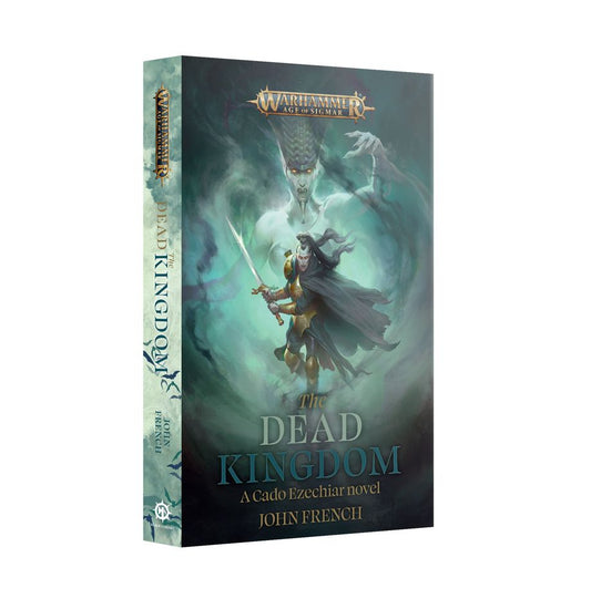 The Dead Kingdom (Warhammer AoS) By John French