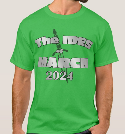 T-shirt: Ides of March 2024
