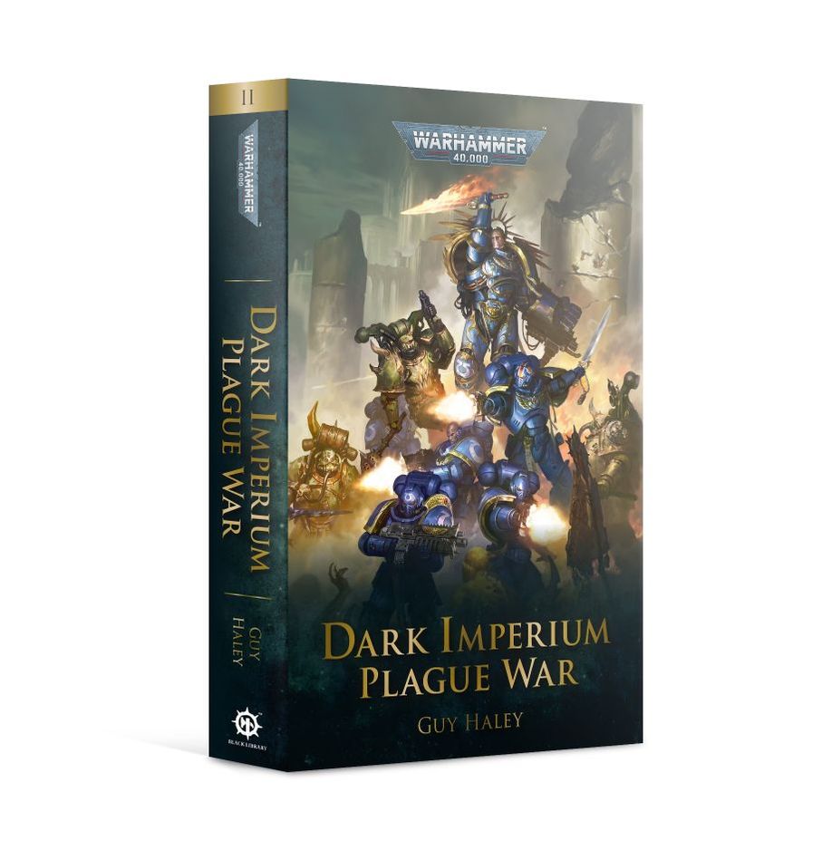 Dark Imperium: Plague War (Warhammer 40K Book 2) by Guy Haley