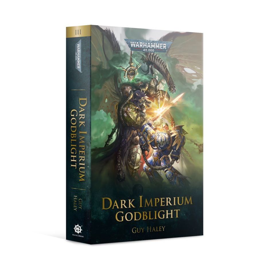 Dark Imperium: Godblight (Warhamme 40K Book 3) by Guy Haley