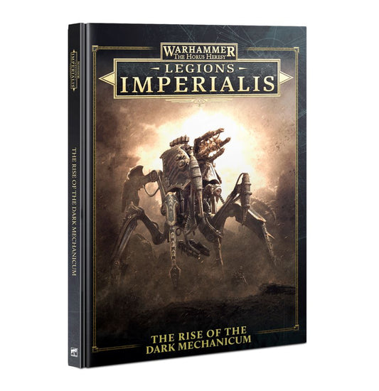 Legion Imperialis - The Rise Of Dark Mechanicum