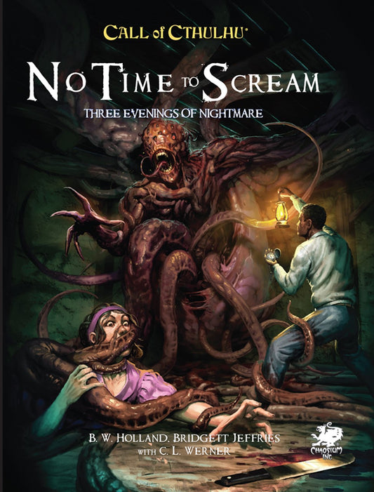 Call of Cthulhu: No Time to Scream (Call of Cthulhu Roleplaying )