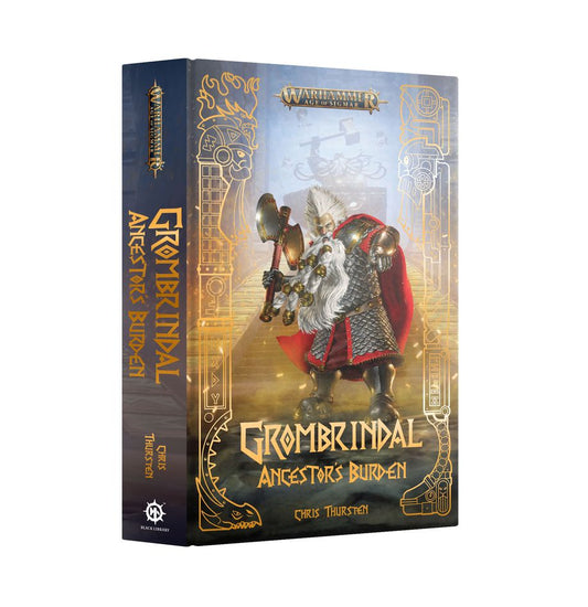 Grombrindal: Ancestor's Burden (Warhammer AoS) By Chris Thursten Hardcover